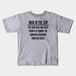 Bask In The Sun Health and Wellness Design. Kids T-Shirt